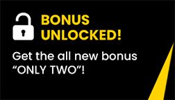 Get all the new bonus 'only two'